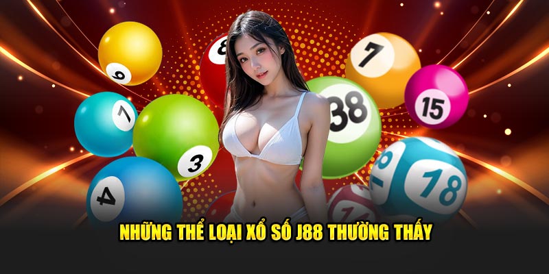 Những thể loại xổ số J88 thường thấy